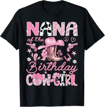Nana Of The Birthday CowGirl Coquette Rodeo Nana T-Shirt