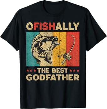Father's Day Funny Fishing Ofishally The Best Godfather T-Shirt