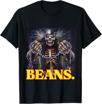 Beans Enjoyer Funny Cringe Hard Skeleton Meme T-Shirt
