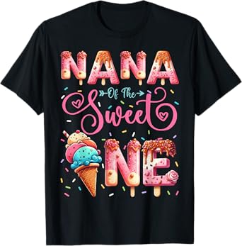 Nana Of The Sweet One 1St Birthday Ice Cream Lover T-Shirt