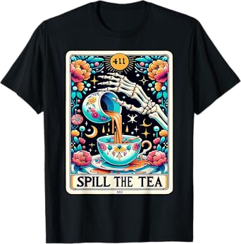 Spill The Tea Tarot Card T-Shirt