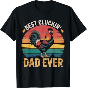 Best Cluckin Dad Ever Father's Day Vintage Style Chicken Dad T-Shirt