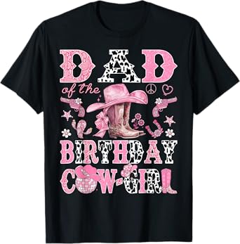 Dad Of The Birthday CowGirl Rodeo Dad Western T-Shirt