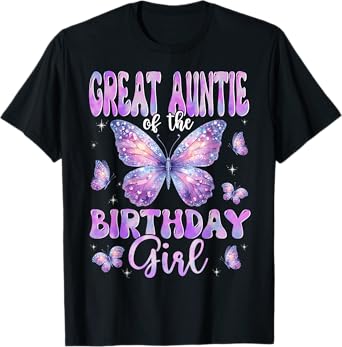 Great Auntie Of The Birthday Girl Butterfly Family Matching T-Shirt