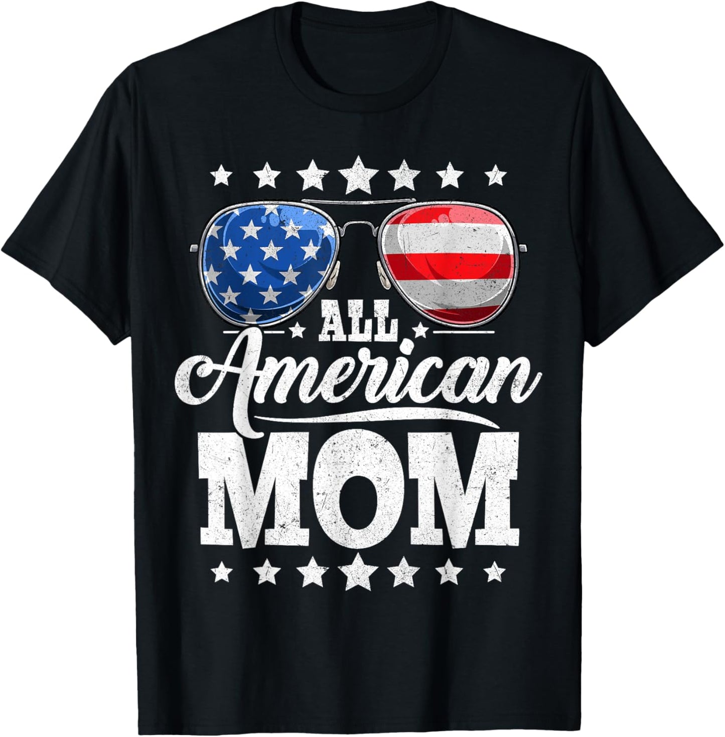 All American Mom 4th Of July Mother's Day Sunglasses Family T-shirt