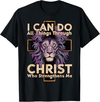 I Can Do All Things Through Christ T-Shirt