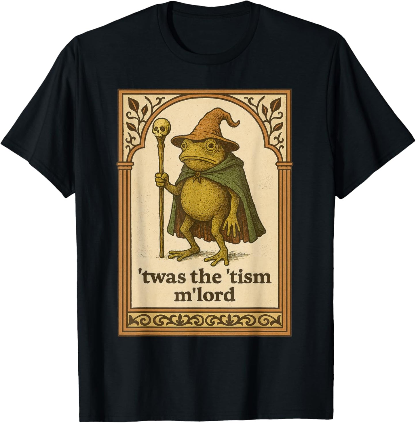 'Twas the 'Tism M'Lord Funny Wizard Frog Autism Shirt Mens T-Shirt