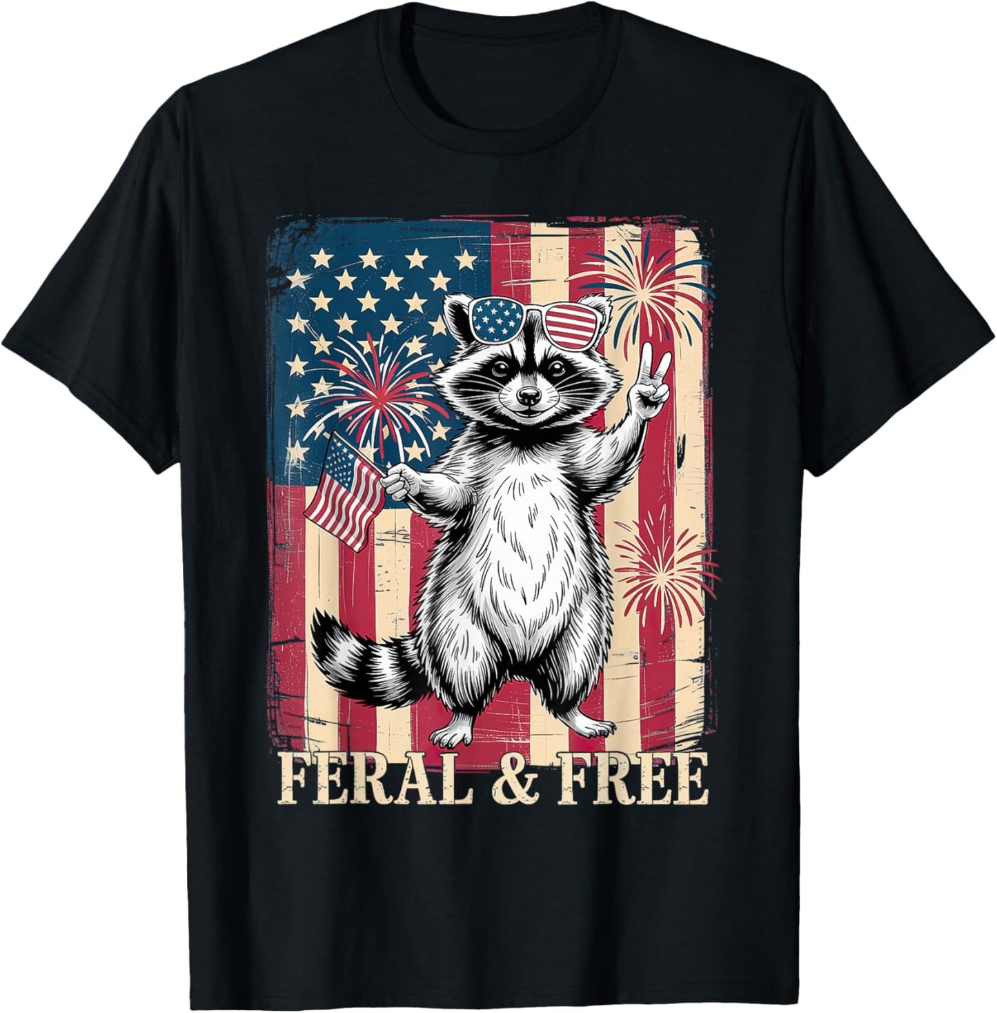 Feral But Free Raccoon July 4th T-Shirt