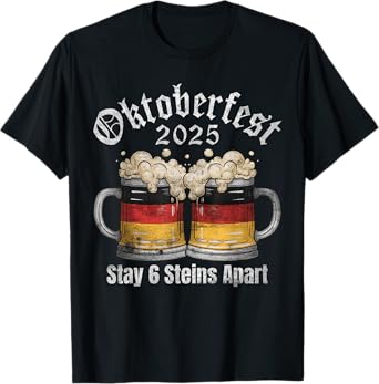 Oktoberfest 2025 6 Stein Apart Beer October Funny Drinking T-Shirt