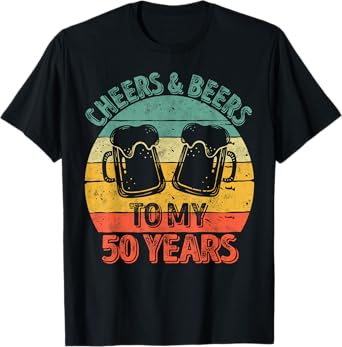 50th Birthday Gift Cheers And Beers To My 50 Years T-Shirt