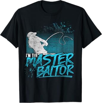 Funny Fishing Master Baitor T Shirt