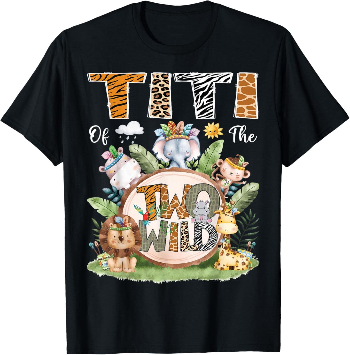 Titi Of The Two Wild 2Nd Birthday Safari Jungle Animal T-Shirt