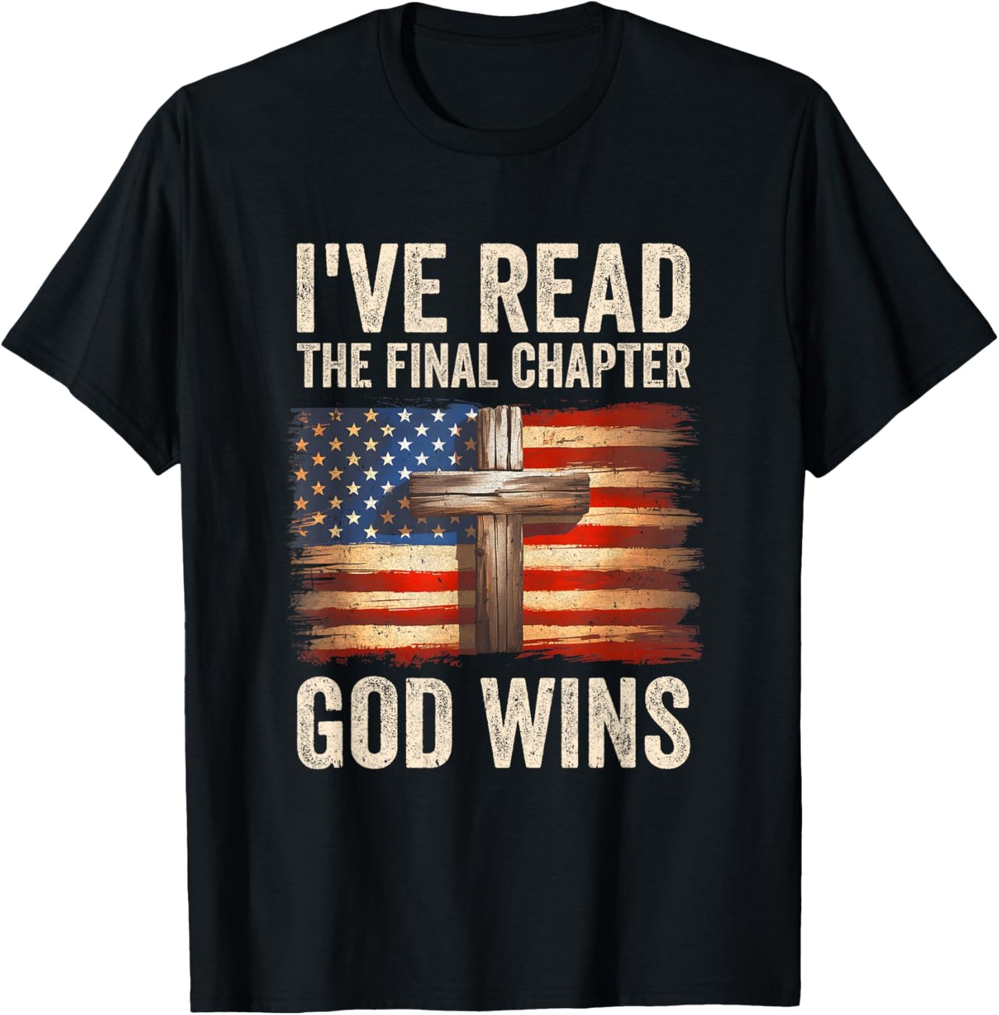 I've Read The Final Chapter God Wins Religious Christian T-Shirt