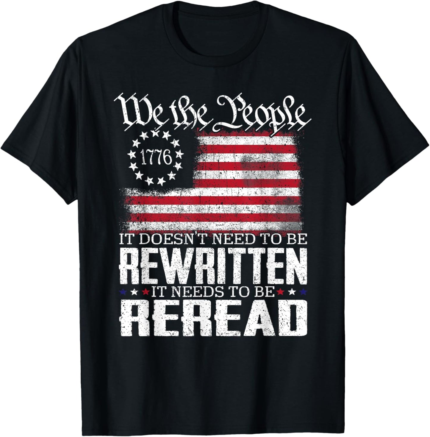 Us Flag Constitution Of The Usa Needs To Be Reread T-shirt