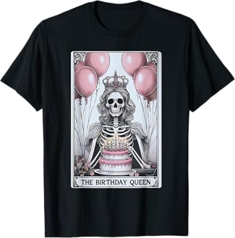 Birthday Queen Tarot Card Cute Gothic Skeleton Women Girls T-Shirt
