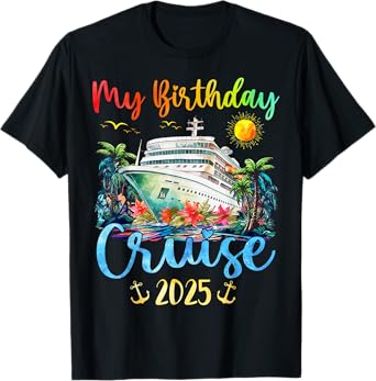 Festive My Birthday Cruise Ship Party 2025 Men, Women, Kids T-Shirt