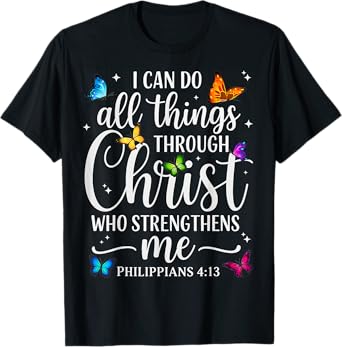I Can Do All Things Through Christ Motivational Quote Womens T-Shirt