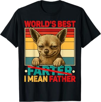 Funny Dad Dog World's Best Farter I Mean Father Fathers Day T-Shirt for Men Women