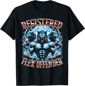 Registered Flex Offender T-Shirt