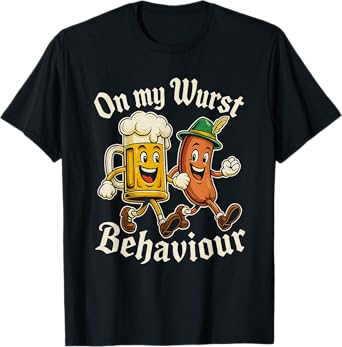 On My Wurst Behaviour Oktoberfest Beer and Sausage Design T-Shirt