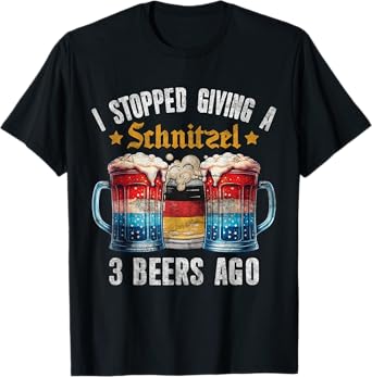 Oktoberfest I Stopped Giving A Schnitzel 3 Beers Ago T-Shirt