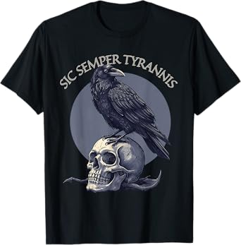 Sic Semper Tyrannis & Raven Skull T-Shirt