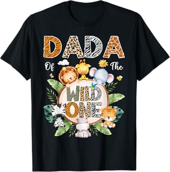 Dada Of The Wild One First Birthday Safari Jungle Animal T-Shirt