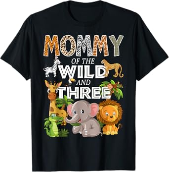 Mommy Of The Wild Three Zoo Birthday Safari Jungle Animal T-Shirt