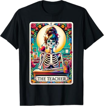The Teacher Tarot Card Skeleton Back To School Teacher T-Shirt