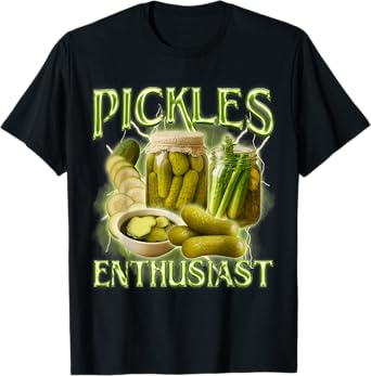 Pickle Lover Pickle Queen Pickle Squad Pickles Enthusiast T-Shirt