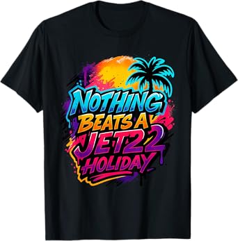 Nothing Beats A Jet2 Holiday Tee T-Shirt