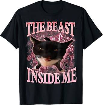 The Beast Inside Me Funny Gen Z Gen Alpha Silly Cat Meme Men Women T-Shirt