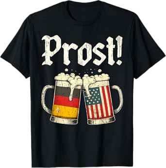 Prost Beer Mugs Germany USA Flags Oktoberfest Cheers Style T-Shirt