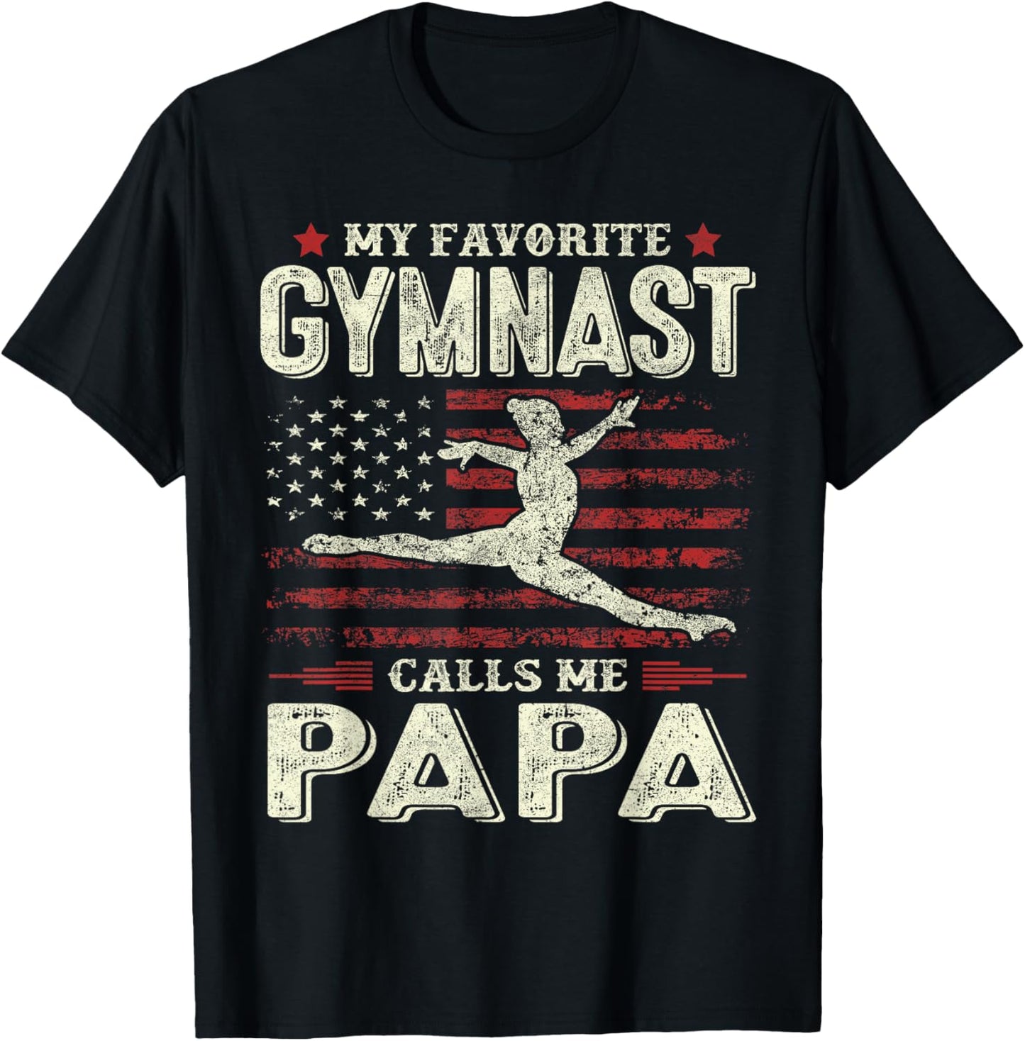 Favorite Gymnast Calls Me Papa Flag Gymnastics Father's Day T-Shirt