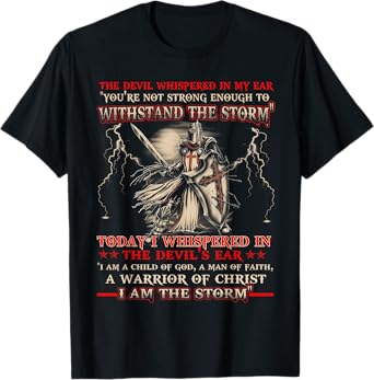 Knight Templar I Am The Storm For Men Christ Gift T-Shirt