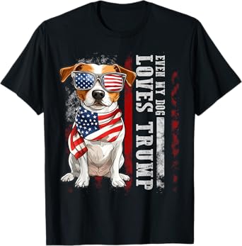 Jack Russell Terrier Even My Dog Loves Trump Funny Men Women Kids T-Shirt