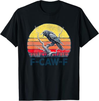 F-Caw-F Funny Raven Crow Vintage Gothic Bird Pun T-Shirt