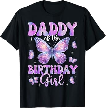 Daddy Of The Birthday Girl Butterfly Family Matching T-Shirt