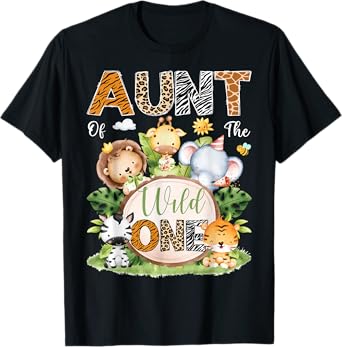 Aunt Of The Wild One 1St Birthday Kids Safari Jungle T-Shirt