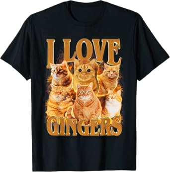 I Love Gingers Cat Funny Oddly Bootleg Specific Dank Meme T-Shirt