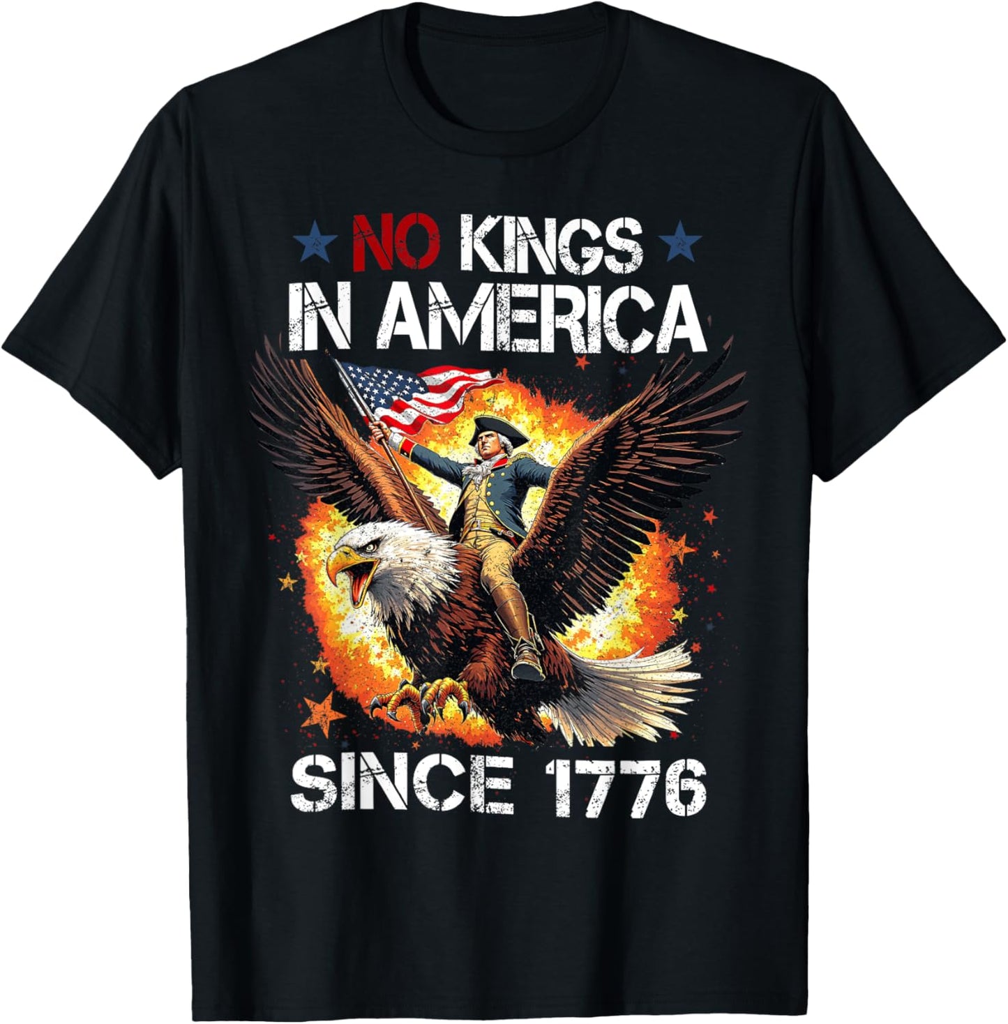 No Kings In America Since 1776 Funny 4th Of July T-shirt
