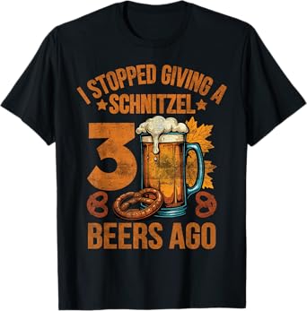 Oktoberfest I Stopped Giving A Schnitzel 3 Beers Ago T-Shirt