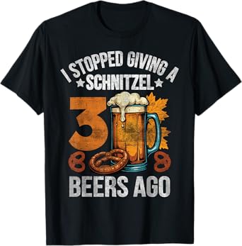 Oktoberfest I Stopped Giving A Schnitzel 3 Beers Ago T-Shirt