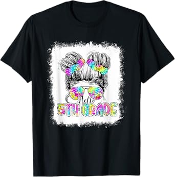 Back To School Hello 5th Grade Cute Messy Bun Tie Dye Girls T-Shirt