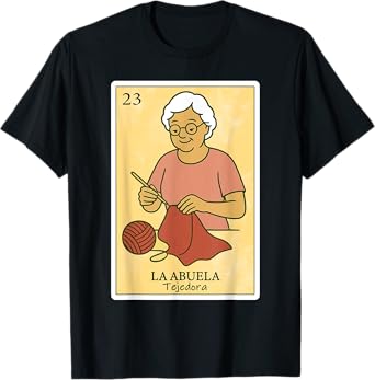 La Abuela Tejedora | Spanish-Mexican Bingo Gifts for Abuela T-Shirt