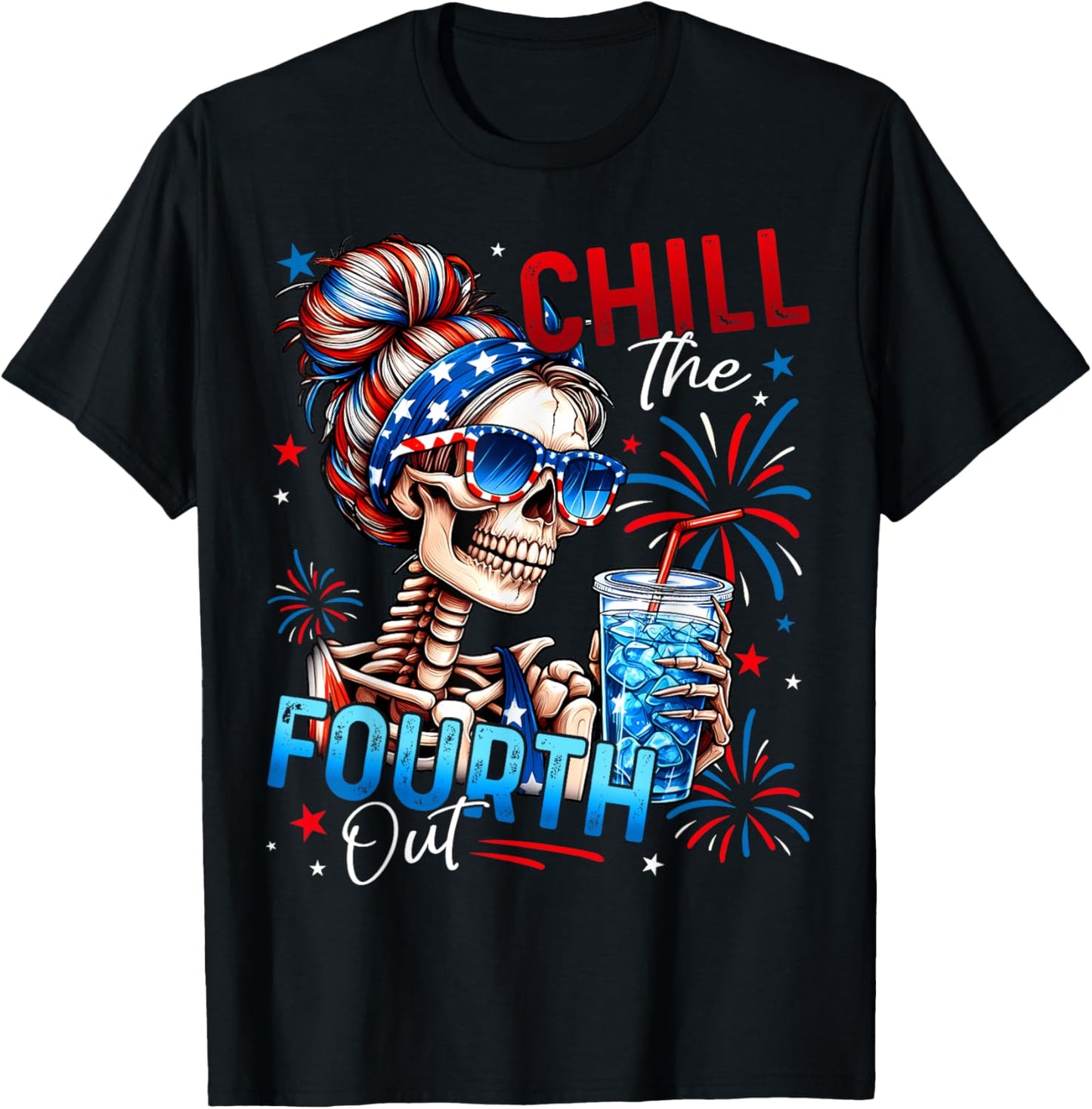 Chill The Fourth Out Funny Skeleton Retro 4th Of July Women T-shirt