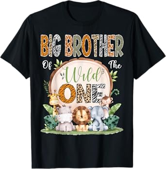 Big Brother Of The Wild One 1St Bday Safari Jungle Woodland T-Shirt