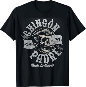 Chingón Como Mi Padre T-Shirt