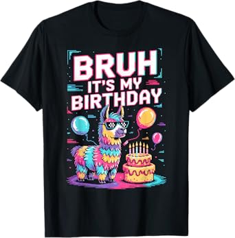 Bruh Its My Birthday Llama Party Family Bday T-Shirt