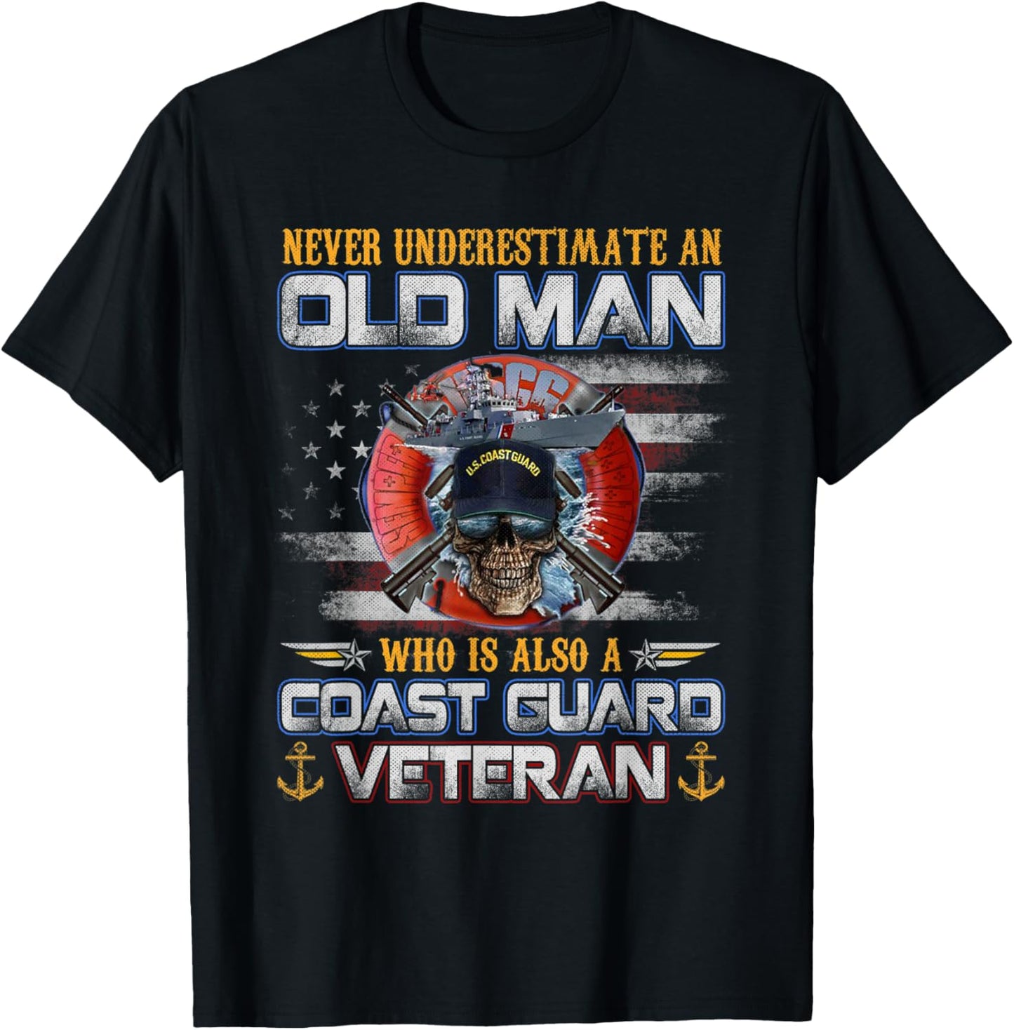 Never Underestimate An Old Man U.S Coast Guard Veteran Flag T-Shirt